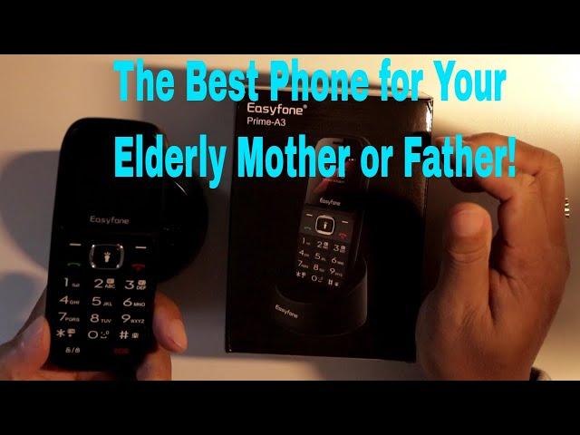 Easyfone Prime A3 - The Cellphone for Your Elderly Parents