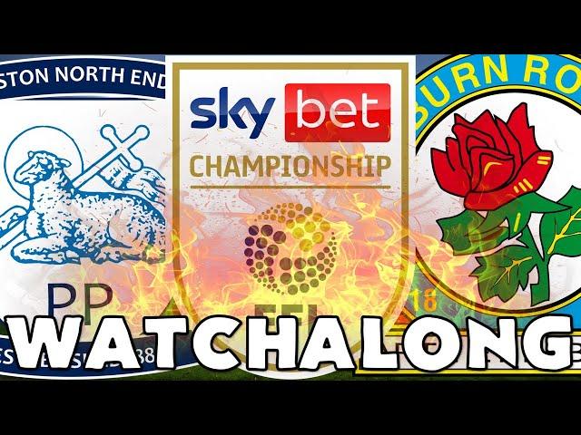 Preston North End vs Blackburn Rovers - LIVE Watchalong