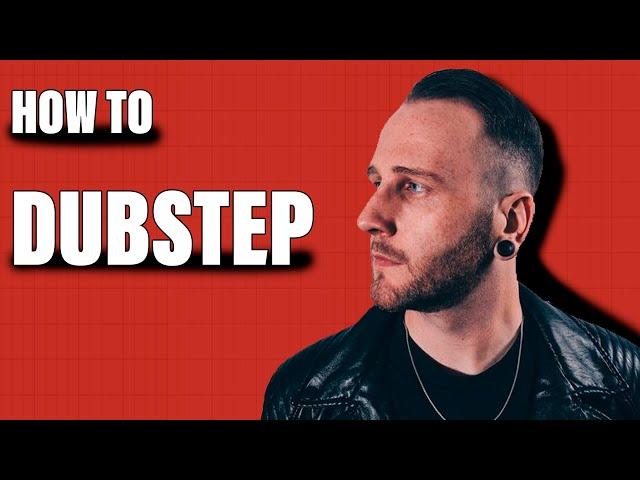 HOW TO MAKE DUBSTEP 2024