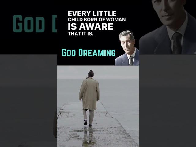 God’s Dreaming He’s You - Neville Goddard