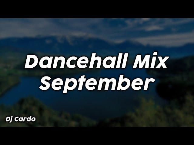 Dancehall Mix September 2024 Mix (clean) - Dj Cardo