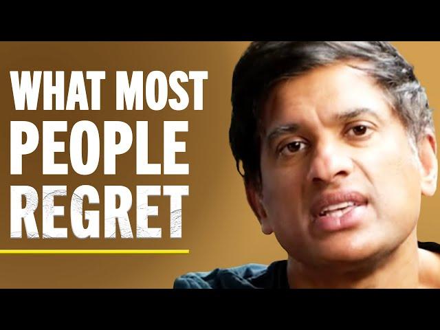 Don't Learn It Too Late! - 3 Regrets Trapping Your From a Life of Meaning | Rangan Chatterjee