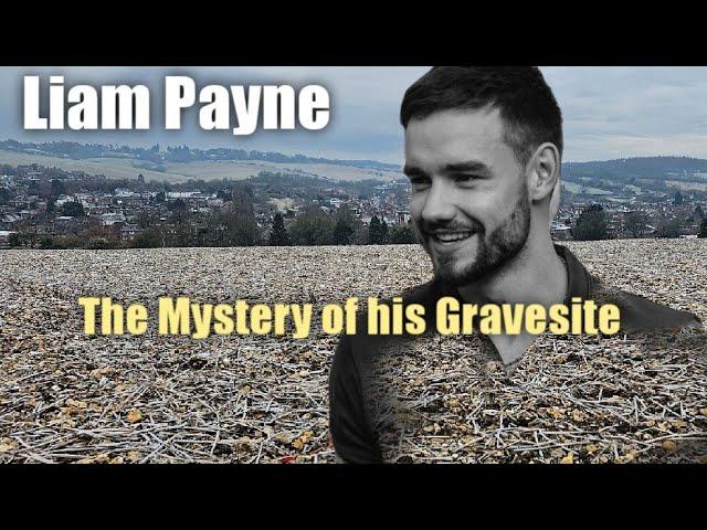 LIAM PAYNE and the mystery surrounding his burial