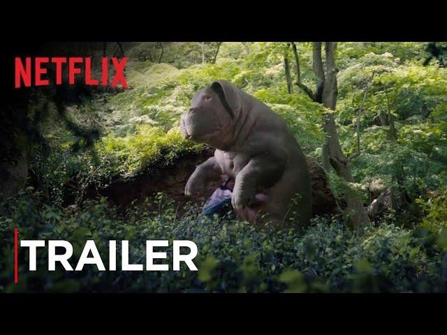 Okja | Tráiler oficial | Netflix