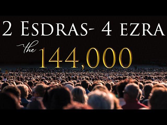 2 Esdras (4th Ezra): Prophecy to Israel - The 144,000 & Judgement (Part 1) Ch. 1-2