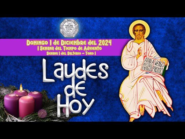 LAUDES DEL DIA DE HOY  DOMINGO 1 DE DICIEMBRE 2024  Camino Neocatecumenal  Liturgia de las Horas.