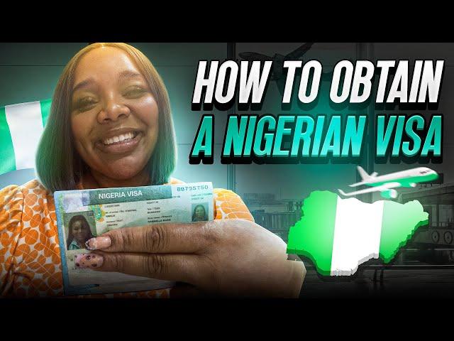 How To Get Your Nigerian Visa Fast - *detailed guide 2024*