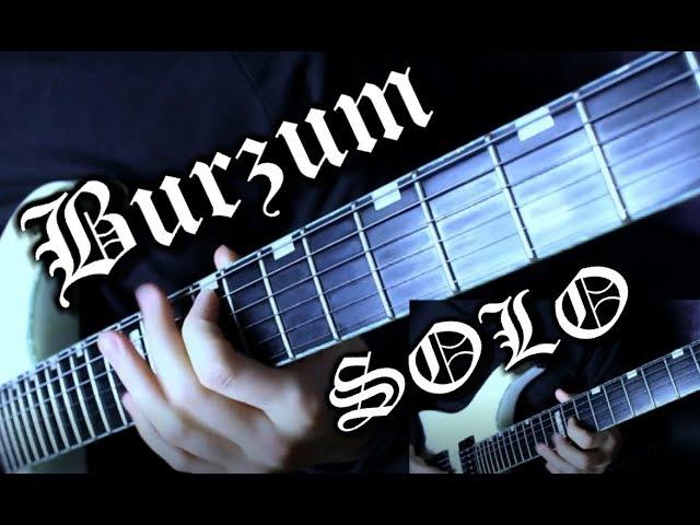 Top 5 Burzum Guitar SOLOS