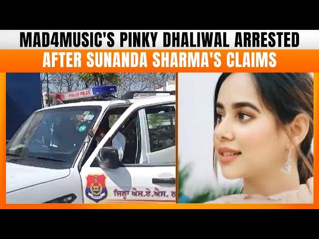 Punjab Police Arrests Mad4Music Owner Pinky Dhaliwal After Sunanda Sharma's Allegations | News9