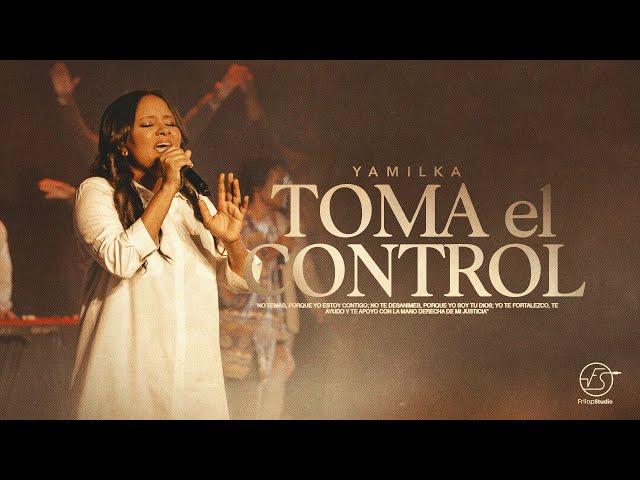 Yamilka -  Toma El Control