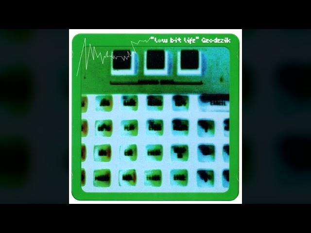 [1998] Geodezik – Low Bit Life [Full Album]