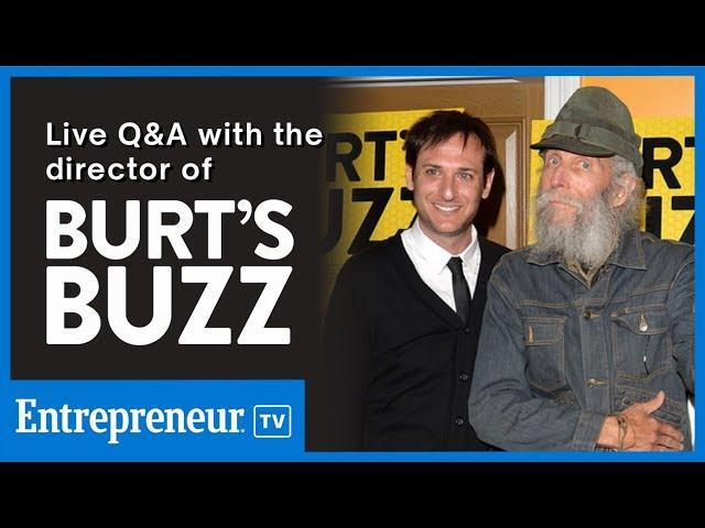Live Q&A with Director of the Documentary "Burt's Buzz"