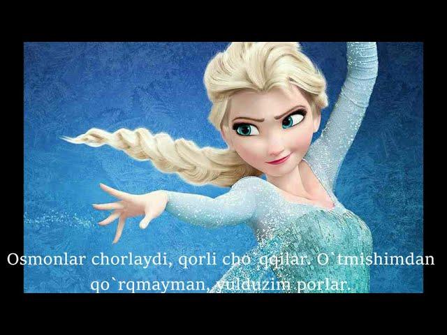"Frozen" multfilmidagi "Let it go" qo'shig'i o'zbek tilida