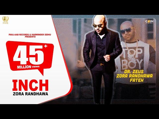 INCH - Zora Randhawa - Dr. Zeus Ft. Fateh || Panj-aab Records || Merci Records #Video Song 2020