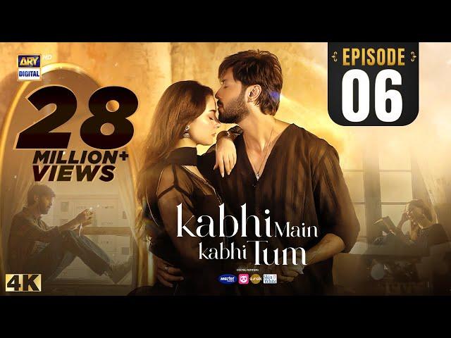 Kabhi Main Kabhi Tum Episode 6 | Fahad Mustafa | Hania Aamir | 23 July 2024 (Eng Sub) ARY Digital