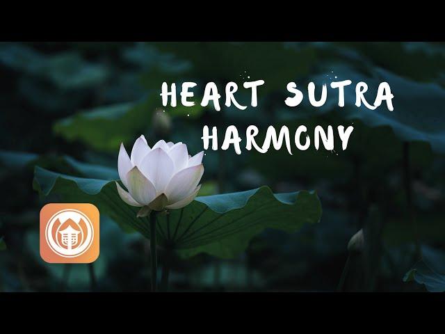 Heart Sutra | Harmony