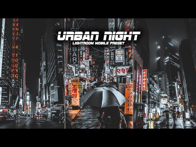 Urban Night Presets - Lightroom Mobile Presets DNG | Urban Photography | Urban Preset | Night Preset