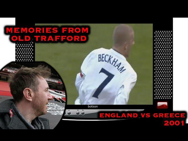 Memories from Old Trafford | England vs Greece 2001 | Beckham's Free Kick