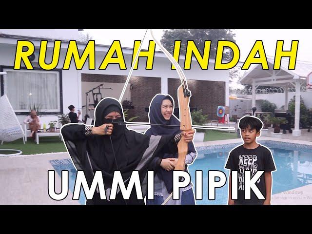 RUMAH UMMI PIPIK LUAS BANGET!!!