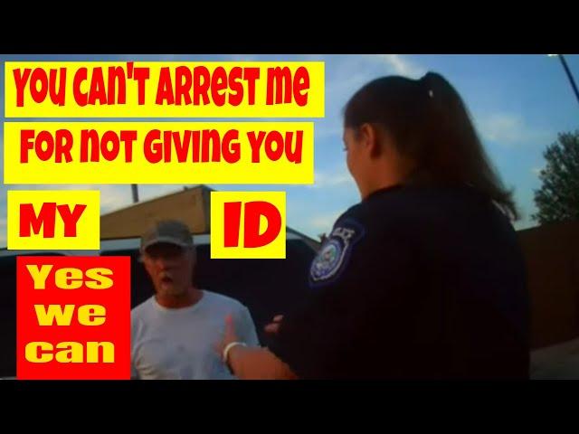 You can't arrest me for failure to ID. Oh yes, we can 1st amendment audit fail