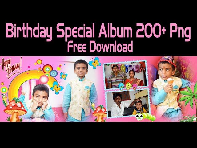 Free Download Birthday Album 200+ png Element 2021 | PARIDHI artography