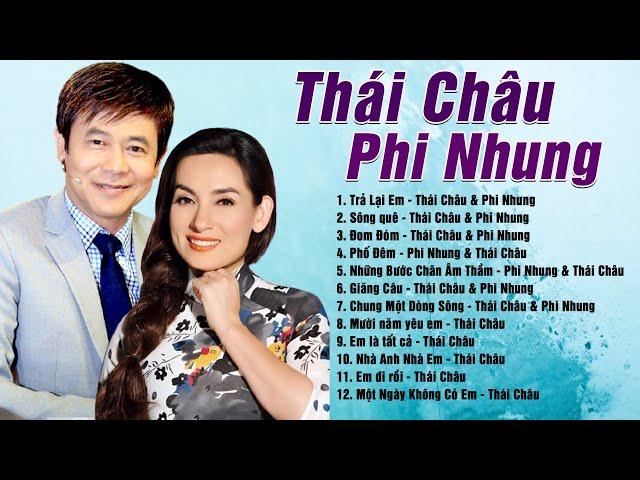 THÁI CHÂU PHI NHUNG | NHỮNG CA KHÚC NHẠC VÀNG XƯA HAY TÊ TÁI | LK TRẢ LẠI EM