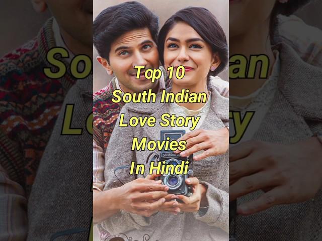 Top 10 South Indian Love Story Movies ️#love #movie #top10 #viral #lovestory #trending #shorts #new