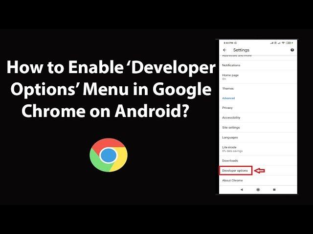 How to Enable Developer Options Menu in Google Chrome on Android?