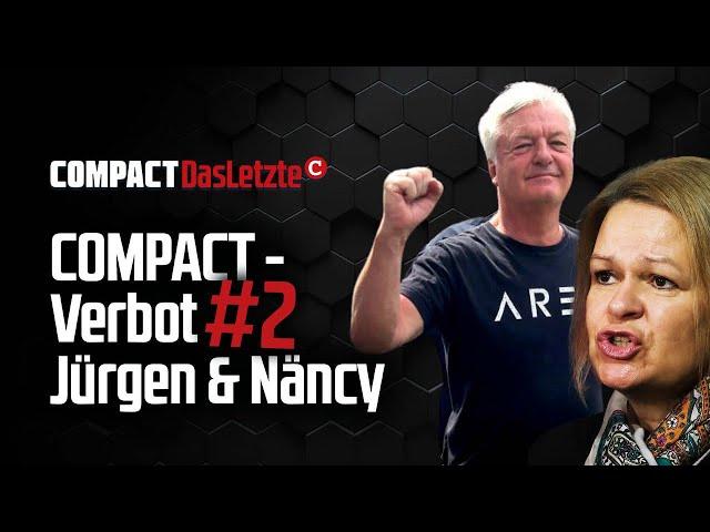 COMPACT Das Letzte: COMPACT-Verbot #2 (Jürgen & Näncy)