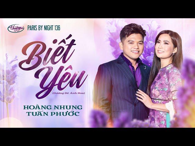 PBN136 | Hoàng Nhung & Tuấn Phước - Biết Yêu