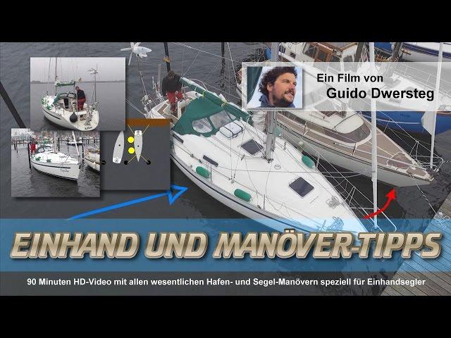 SEGELN: Einhand- und Manöver-Tipps mit Guido Dwersteg (Hafenmanöver: Ablegen aus der Box)