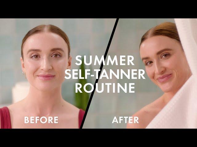 My Summer Self-Tanner Routine | Sephora