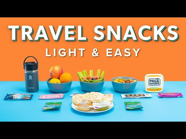 EASY Travel Snacks | TSA-Friendly Food and Road Trip Snacks For Your Next Trip