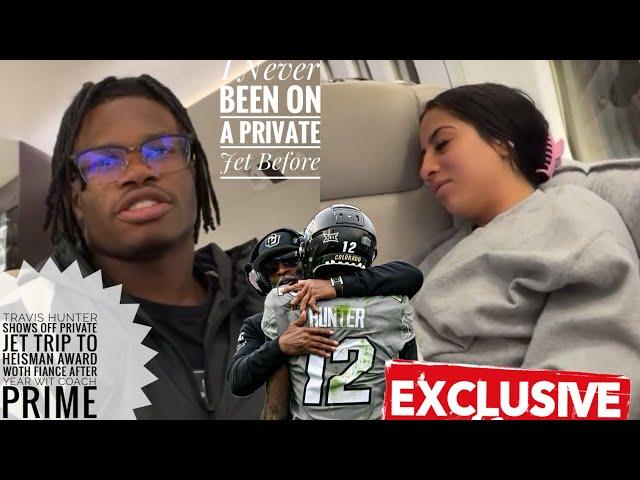 Travis Hunter SHOWS OFF  Private JET Trip To HEISMAN Wit Fiancé After Yr Wit COACH PRIME 