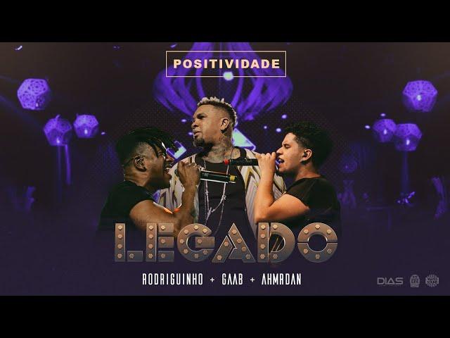 LEGADO: Gaab, Rodriguinho e Ah!Mr.Dan - Positividade (part Maquinamente) [DVD AO VIVO]