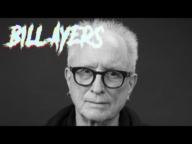 Bill Ayers Exclusive Interview