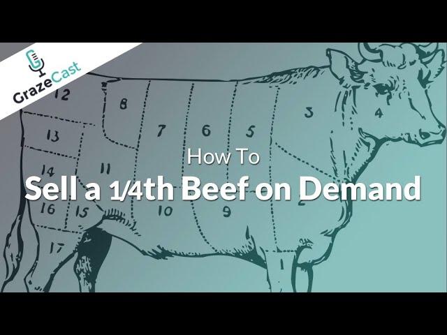 How to sell a 1/4th beef on demand