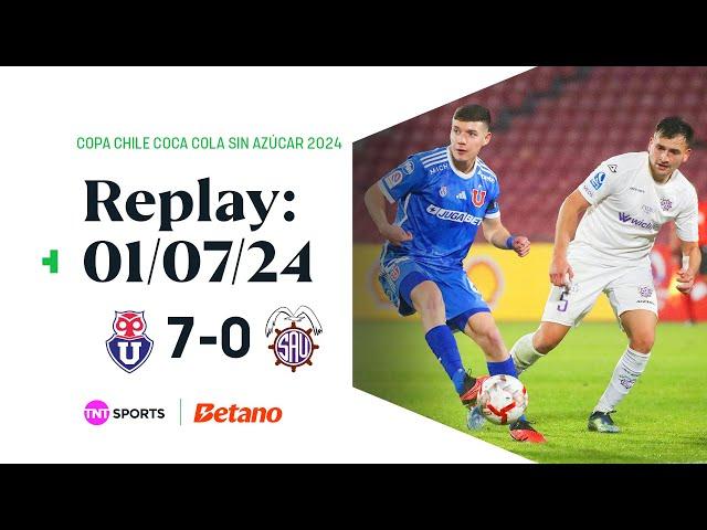 TNT Sports Replay | U. de Chile 7-0 San Antonio Unido | Copa Chile Coca-Cola Sin Azúcar 2024 | 01/07