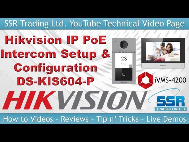 How to Setup & Configure a Hikvision IP PoE Intercom Kit Door Station Bell Entry System DS-KIS604-P