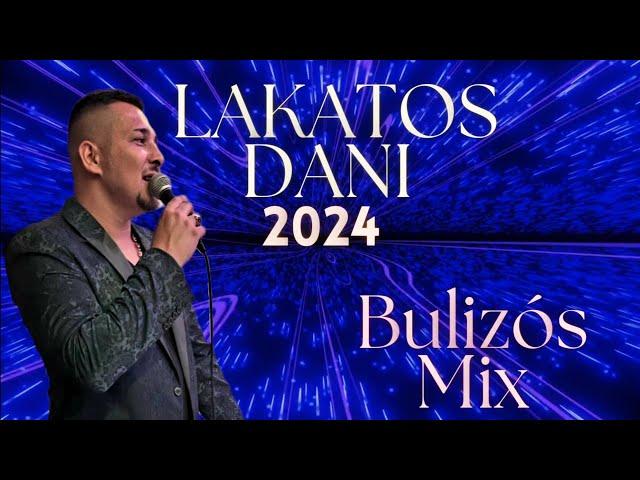 Lakatos Dani 2024. Bulizós Mix [ Modern Csárdás]