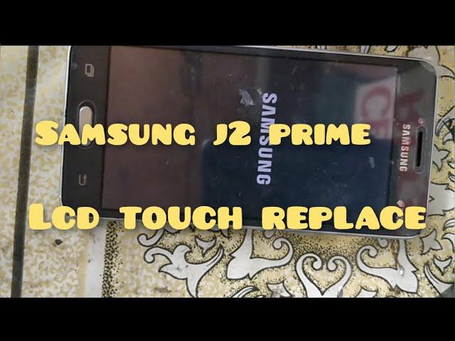 Samsung J2prime LCD Replace | Lcd Screen Replace