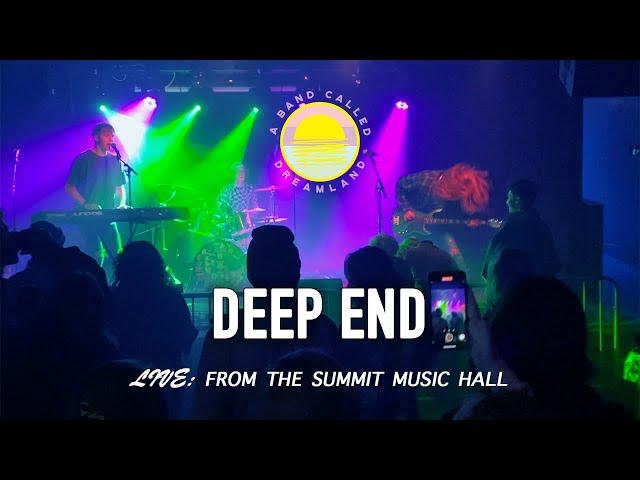 Deep End (Live from The Summit Music Hall)