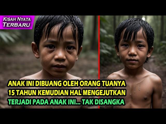 AWALNYA AN4K INI DIBUANG OLEH ORANG TUANYA, 15 TH KEMUDIAN HAL MENGEJUTKAN INI TERJADI PADA ANAK INI