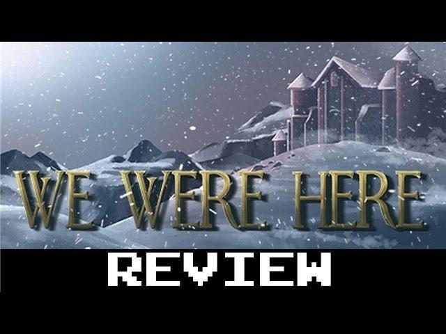 We Were Here - Review (Free fun coop conversation based puzzle game)