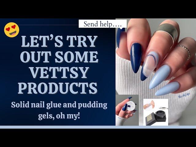 What's Good Vettsy? // Solid Gel Polish and Nail Glue Review // Are these Beginner Friendly?