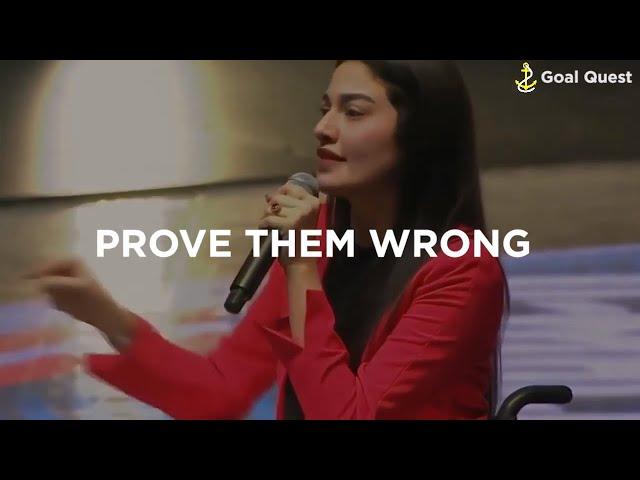 Prove Them Wrong! | Empowering women in business | Muniba Mazari | Inspiration | Goal Quest