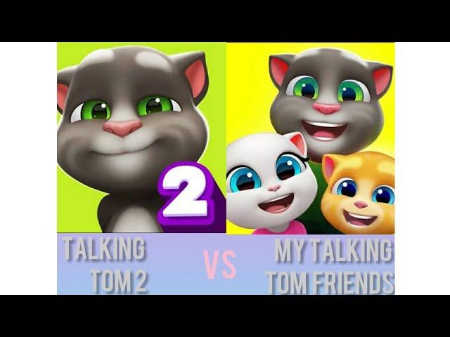 Talking Tom 2 VS Talking Tom friends comparing