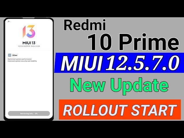 Redmi 10 Prime MIUI 12.5.7.0 New Update Rollout Start | Redmi 10 Prime New Update Rollout Now