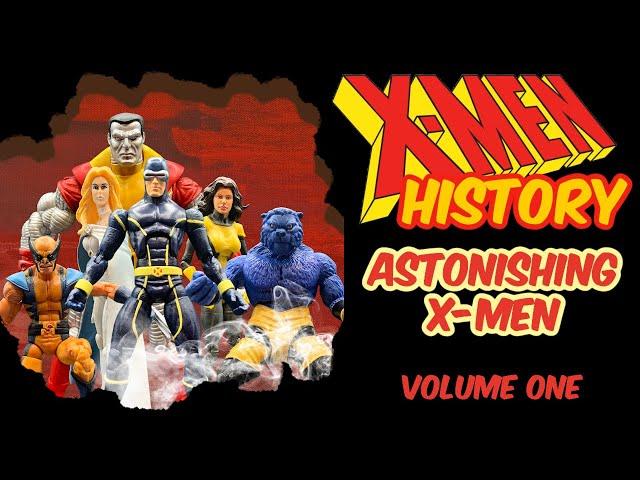 X-Men History Vol 1 - Astonishing X-Men!!!