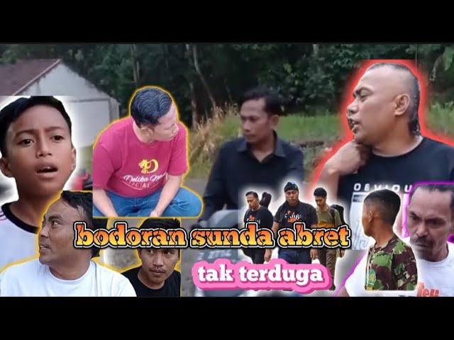 bodoran sunda abret_sungguh tak terduga